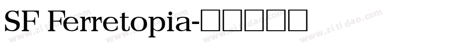 SF Ferretopia字体转换